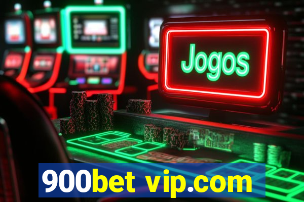 900bet vip.com